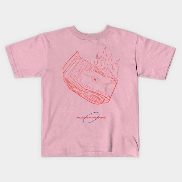 playing with fire - trap streetwear Kids T-Shirt by WOAT